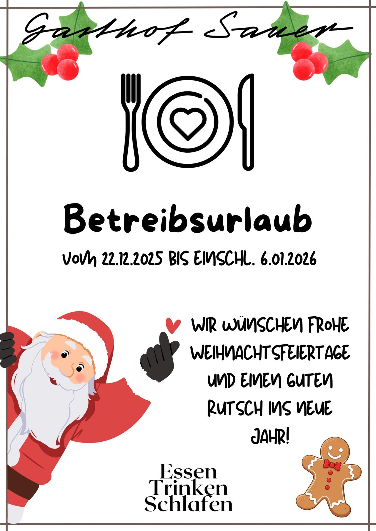 Eine Anzeige für einen Betriebsurlaub vom 22.12.2025 bis 6.1.2026 mit Santa Claus, einem Herz und dem Wunsch nach einem schönen Weihnachtsfest und einem guten Start ins neue Jahr.