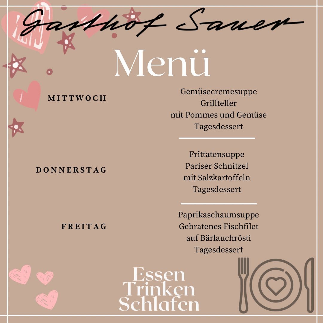 Menu of Garhof Sauer for three days. Wednesday: vegetable cream soup, grilled fish with potatoes and vegetables. Thursday: fried fish soup. Friday: paprika foam soup, grilled fish fillet on leek. Each day includes a dessert.