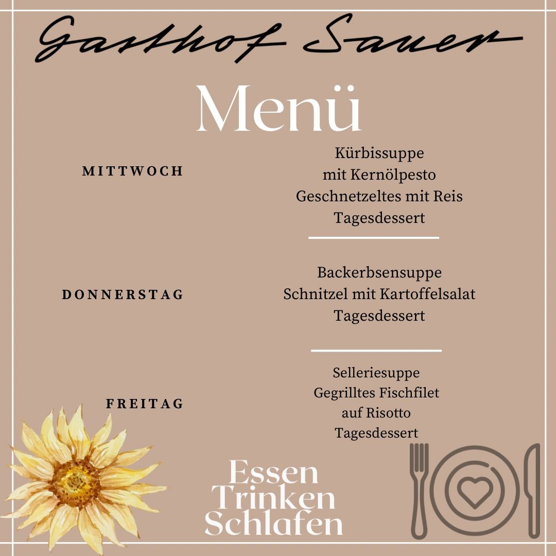 Wöchentliches Menü im Gasthof Sauer mit Kürbissuppe, Reisgericht und Dessert für Mittwoch; Kartoffelsalatgericht und Dessert für Donnerstag; und Fischfiletgericht mit Risotto für Freitag.