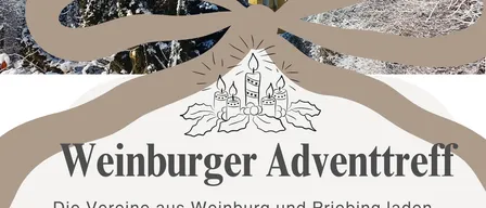 Ein Plakat lädt zum Adventtreffen in Weinburg ein. Es zeigt eine Schleife, Kerzen und eine Kirche. Es ist ein warmes Treffen für Weihnachten.