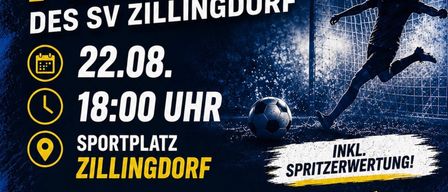 Plakat für ein Fußballspiel, SV ZILLINGDORF 7-Meter-Turner am 22.08. um 18:00 Uhr. Ort: ZILLINGDORF. Eintritt inkl. Getränke. 5 Verteidiger, 1 Torwart, 20€ Eintritt. Melden Sie sich an und sichern Sie sich den Sieg!
