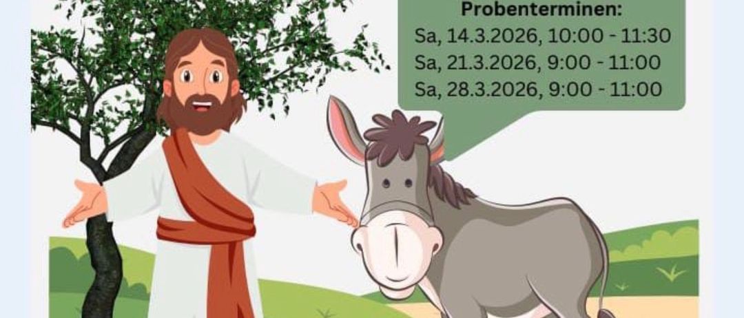 Eine Cartoon-Abbildung zeigt einen bärtigen Mann in einer Robe, der mit einem Esel spricht. Eine Sprechblase enthält 'Komm zu den Probenterminen' mit drei aufgelisteten Terminen.