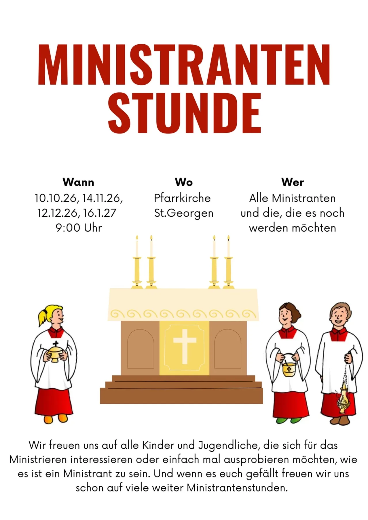 Ein Poster mit einer Cartoon-Abbildung von drei Personen, die als Altarjungen gekleidet sind und eine Kerze und einen Kelch halten. Das Poster hat ein rotes Kreuz und der Text lautet 'MINISTRANTEN STUNDE'.
