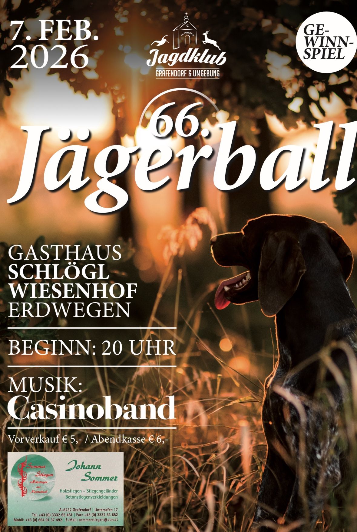Plakat für die 66. Jägerball-Veranstaltung im Gasthaus Schlogl Wiesenhof Erdwegen. Zeigt einen schwarzen Hund mit herausgestreckter Zunge. Beginnt um 20 Uhr, mit Casinoband-Musik. Vorverkauf € 5, - / Abendkasse € 6, -.