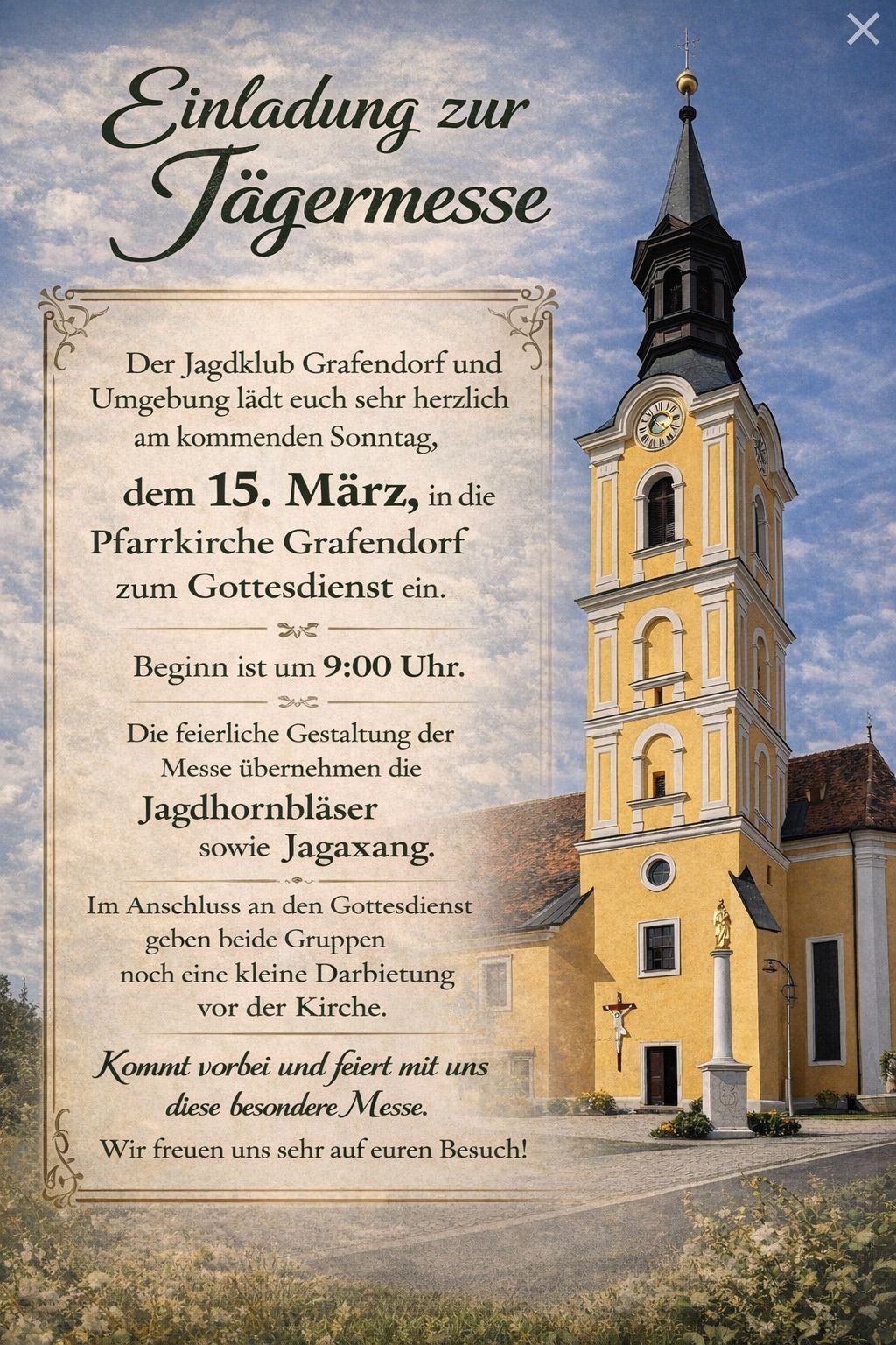 Einladung zum Gottesdienst in der Pfarrkirche Grafendorf am 15. März, Beginn um 9:00 Uhr. Die Jagdhornbläser und Jagaxang Gruppen werden auftreten.