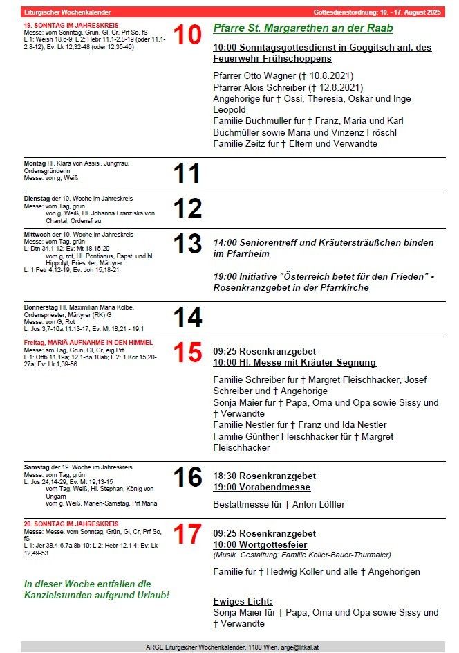 Der wöchentliche Kirchendienstplan umfasst ein Seniorentreffen, Kräutersträußchen binden und eine Friedensinitiative. Die Gottesdienste werden von verschiedenen Priestern und Diakonen geleitet. Veranstaltungen beinhalten Familienmessen, Segnungen und Firmungen.