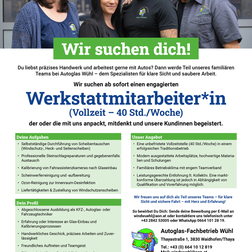 Die Anzeige präsentiert Autoglas Wühl, ein Unternehmen, das sich auf klare Sicht und saubere Arbeit spezialisiert hat. Sie suchen einen engagierten Werkstattmitarbeiter für Voll- oder Teilzeit, der sich für Fahrzeugglas und Windschutzscheiben interessiert. Anforderungen sind eine abgeschlossene Ausbildung als KFZ-, Autoglas- oder Fahrzeugtechniker, Erfahrung im Glas- oder Windschutzscheibeneinbau und eine professionelle Einstellung. Das Unternehmen bietet moderne Arbeitsstätten, hochwertige Materialien und Schulungen. Vorteile sind eine leistungsgerechte Entlohnung nach Tarifvertrag, ein marktkonformer Überstundenzuschlag und eine freundliche Teamatmosphäre. Kontaktieren Sie uns per E-Mail oder Telefon für Rückfragen.