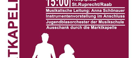 Plakat für eine musikalische Veranstaltung am 18. April 2026 um 15:00 Uhr am Hauptplatz St. Ruprecht/Raab. Leitung: Anna Schonauer, mit dem Jugendblasorchester der Musikschule.