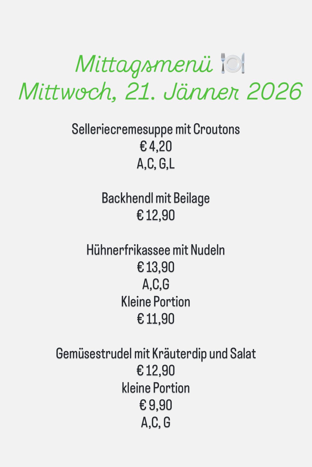 The menu for Wednesday, January 21, 2026 includes 'Selleried cream soup with croutons' for 4.20 euros, 'Backhendl with Beilage' for 12.90 euros, 'Hühnerfrikassee with Nudeln' for 13.90 euros, 'Kleine Portion' for 11.90 euros, and 'Gemüsestrudel with Kräuterdip und Salat' for 12.90 euros.