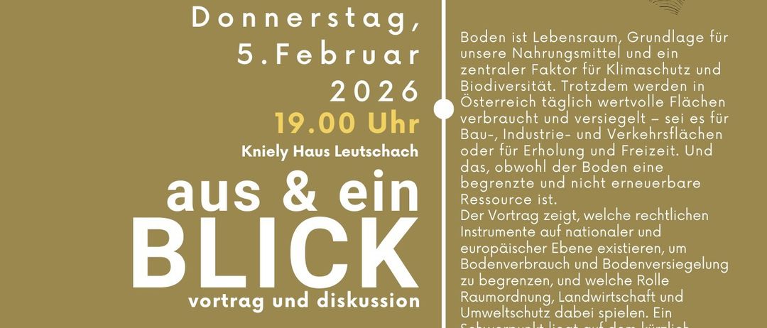 Plakat für eine Veranstaltung am Donnerstag, 5. Februar 2026, um 19:00 Uhr. Die Veranstaltung beinhaltet einen Vortrag und eine Diskussion über Bodenschutz. Der Redner ist Dr. Gerhard Schnedl, ein Experte für Bodenschutz. Das Plakat betont die Bedeutung des Bodens als Lebensquelle und die Notwendigkeit seines Schutzes.