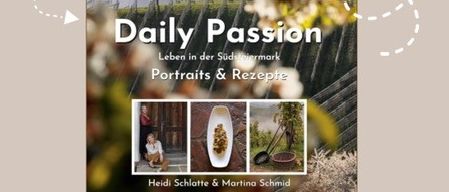 Werbeplakat für die Buchvorstellung 'Daily Passion' von Heidi Schlatte und Martina Schmid. Die Veranstaltung ist für den 16. April 2026 um 19 Uhr im Kniely Haus geplant. Erhältlich im KLAPOTHEK und online. QR-Codes für Amazon und HEIMART sind enthalten.