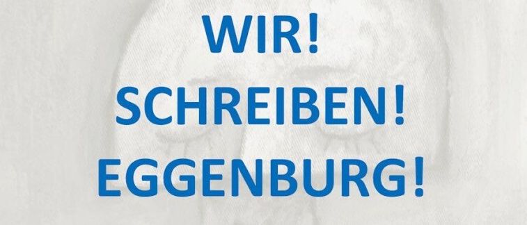 Plakat mit blauem Text auf weißem Hintergrund. Es steht 'WIR! SCHREIBEN! EGGenburg!' und enthält Details über ein Treffen am 17. September 2026 um 18:00 in der Stadtbücherei.