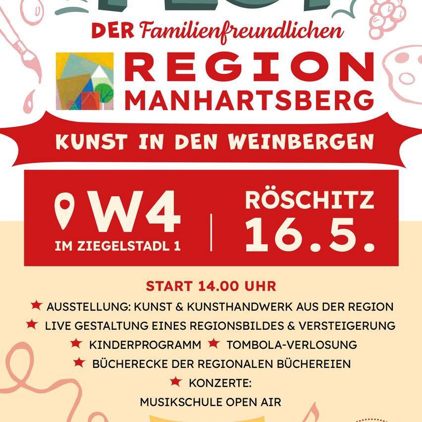 Plakat für das Manhartsberg-Event mit Kunst- und Handwerksausstellung, Live-Bildgestaltung, Kinderprogramm, Tombola, Buchmesse und Open-Air-Konzerten der Musikschule. Ort: Röschitz, 16. Mai, Beginn 14.00 Uhr.