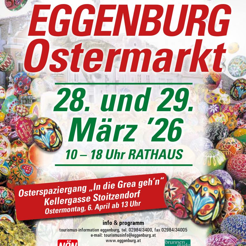 Plakat für Eggenburg Ostermarkt, ein Ostermarkt. Termine sind 28. und 29. März 2026, Zeit 10-18 Uhr, Ort Rathaus. Veranstaltung am Ostermontag in der Kellergasse. Kontaktinformationen verfügbar.