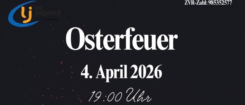 Plakat für Osterfeuer am 4. April 2026 um 19:00 Uhr. Essen und Getränke sind vorhanden. Ort: Kleinsteinbach. Die Gemeinschaft freut sich auf das Kommen aller.