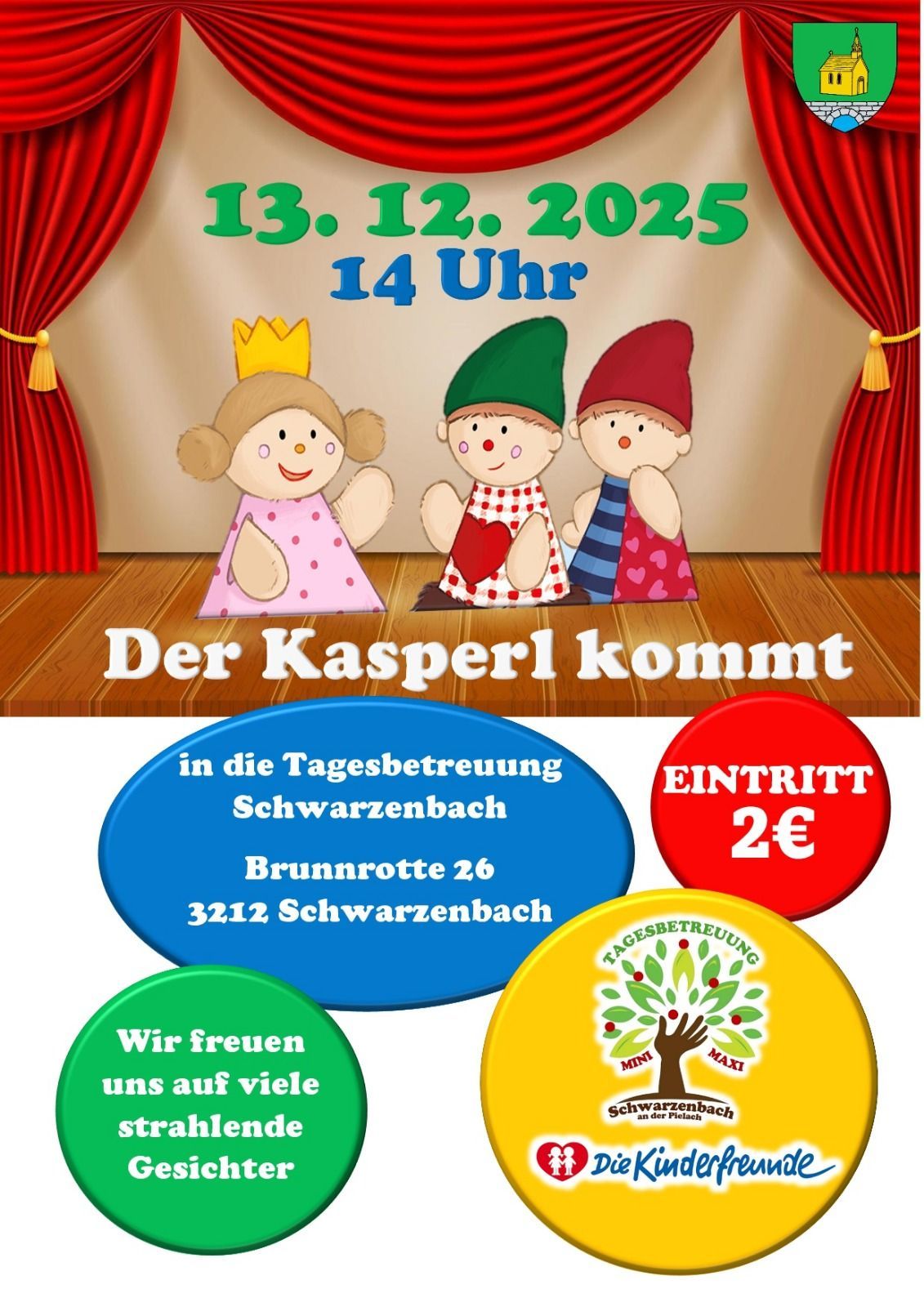 Werbeplakat für eine Kinderveranstaltung mit dem Titel 'Der Kasperl kommt'. Zeigt drei Cartoon-Charaktere, ein Datum vom 13.12.2025 um 14 Uhr und den Ort Brunnrotte 26, 3212 Schwarzenbach. Der Eintritt beträgt 2 Euro.