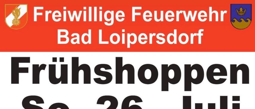 An advertisement for Fruehshoppen on Saturday, July 26th, starting at 11:00. Red fire trucks and a red SUV are parked in front of a building. The music will be provided by MV Theme Loipersdorf. The slogan is Eat, Drink, and Socialize.