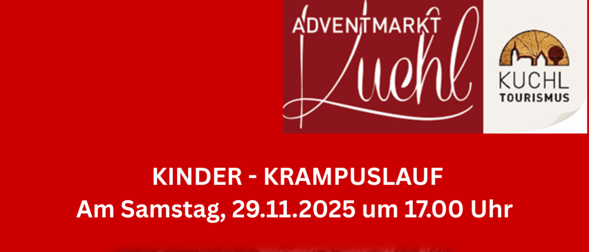 Ein Krampuslauf für Kinder am Samstag, 29.11.2025 um 17:00 Uhr. Kinder unter 11 Jahren können mit selbstgebastelten oder selbstgemachten Masken teilnehmen. Der Nikolaus hat eine Überraschung für jedes Kind um 17:15 Uhr.