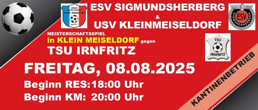 Ein Fußballspiel zwischen ESV Sigmundsher und USV Kleinmeise in Meiseldorf gegen Irnfritz am 08.08.2022. Zeiten: 18:00 Uhr für ES und 20:00 Uhr für M.