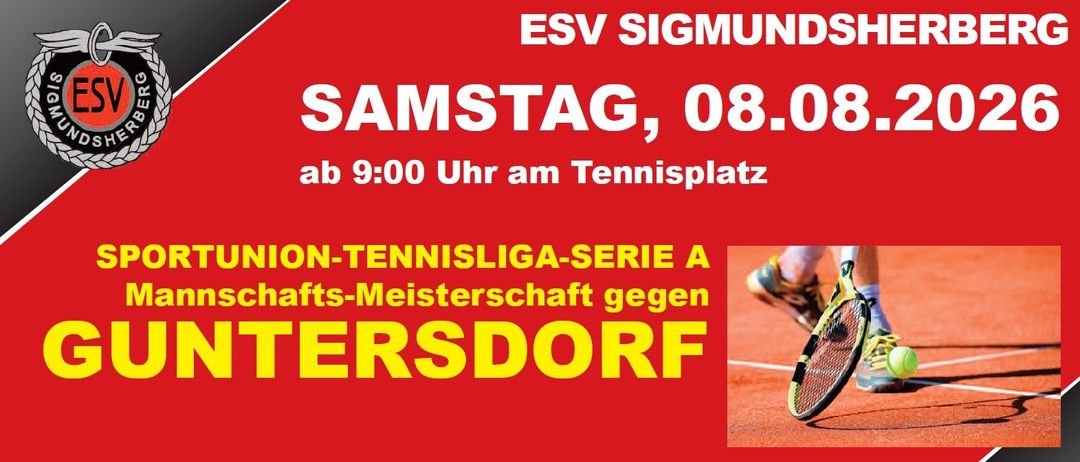 Tennisspiel-Ankündigung für ESV SIGMUN SAMSTAG, 08.00 um 9:00 Uhr am Tennisplatz. NON-TENNISLIGA-SERIE A crafts-Meisterschaft gegen TERSDORF.
