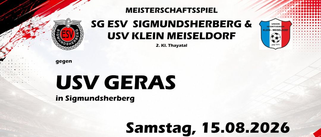 Plakat für ein Fußballspiel zwischen SG ESV Sigmundsherberg und USV Klein Meiseldorf. Das Spiel ist für Samstag, 15. August 2020, angesetzt, mit Anpfiffzeiten um 19:00 für die Hauptmannschaft und 17:00 für die Reservemannschaft.