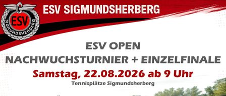 Plakat für ESV Sigmundsherberg Tennis Open am Samstag, 22. August 2026, mit Tennisplatz und Tennisball.