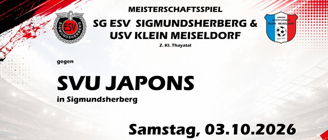 Ein Plakat zur Ankündigung eines Fußballspiels mit SG ESV Sigmundsherberg und USV Klein Meiseldorf. Das Spiel ist gegen SVU Japons in Sigmundsherberg. Das Datum ist Samstag, 3. Oktober 2020, mit KM Beginn um 18:00 und RES Beginn um 16:00.