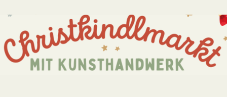 Ein Bild mit Weihnachtsdekorationen und den Worten 'Christkindlmarkt mit Kunsthandwerk' in Rot und Grün.