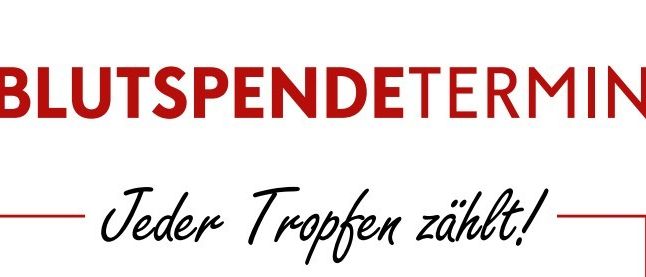 Auf einem weißen Hintergrund sind die roten Texte 'BLUSPENDETERMINE' über dem schwarzen Text 'Jeder Tropfen zahl!' mit roten Rändern um den Text herum zu sehen.