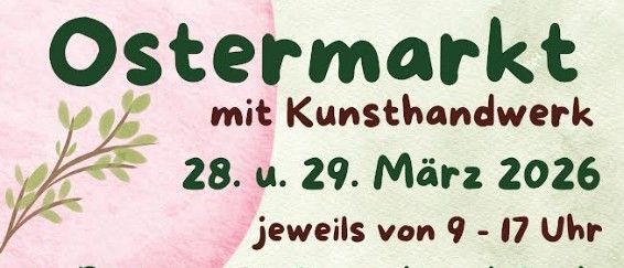 Eine Ankündigung für einen Ostermarkt mit Kunsthandwerk vom 28. bis 29. März 2026, geöffnet von 9 bis 17 Uhr im Park von St. Ruprecht a.d. Raab.