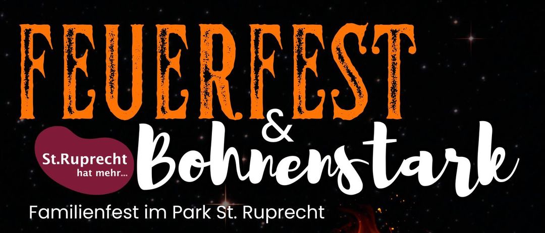 Plakat für ein Familienfest im Park St. Ruprecht. Zeigt ein Feuergrafik, Datum vom 19. Juni 2026 und Zeit von 18:00 Uhr. Aktivitäten umfassen die Krönung des Bohnenkönigs, Tanzaufführungen, musikalische Einlagen, Bohnenkulinarik, Kinderspiele und Preisspiele.