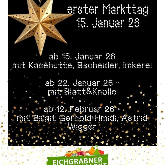 Plakat für den ersten Markttag am 15. Januar 2026 mit einem goldenen Stern. Details umfassen Käse, Speck und Honig vom 15. Januar bis 12. Februar.