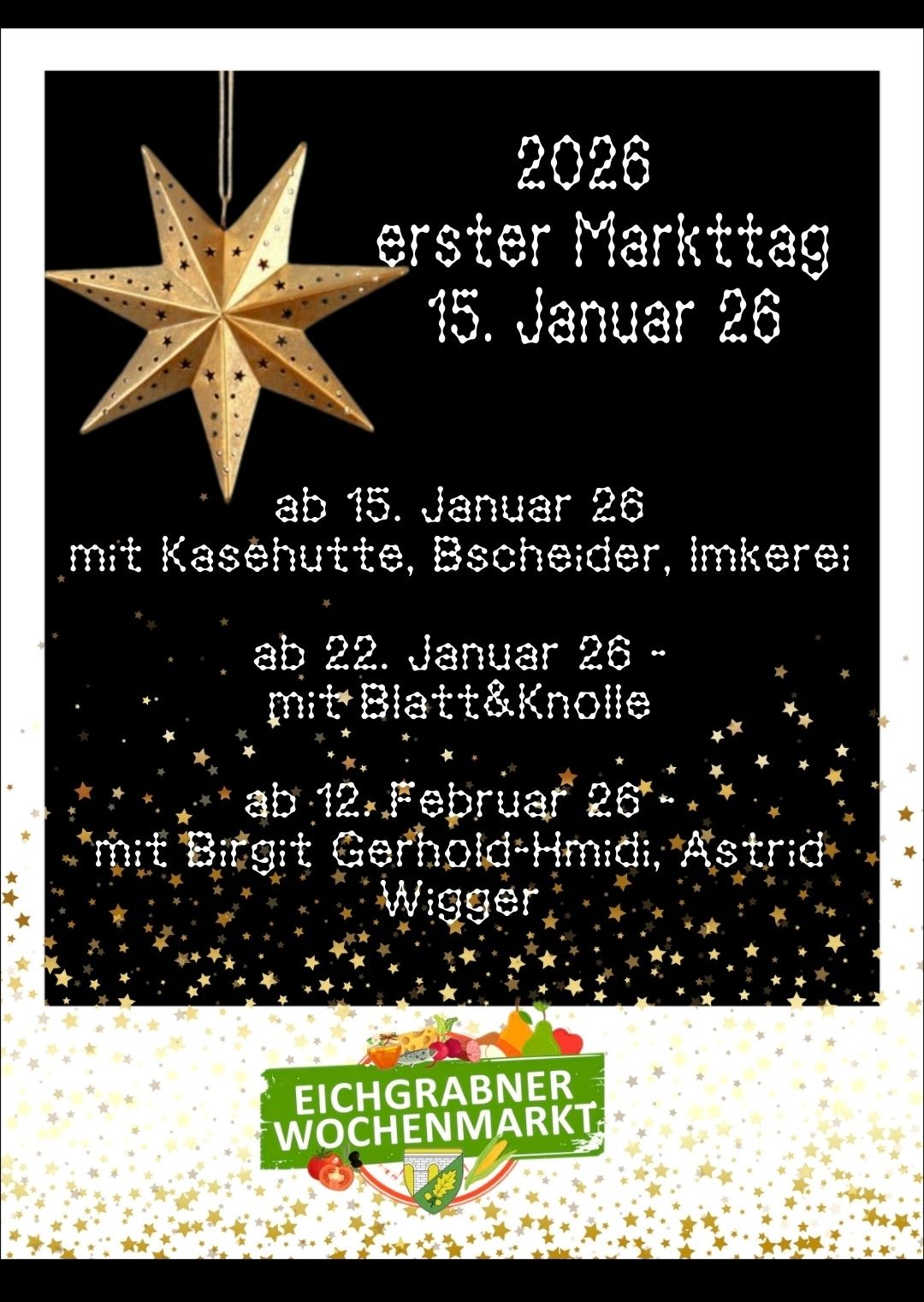 Schwarzes Poster mit einem goldenen Stern. Es hat Text auf Deutsch. Es kündigt Markttage und Verkäufer an. Der erste Markttag ist am 15. Januar.
