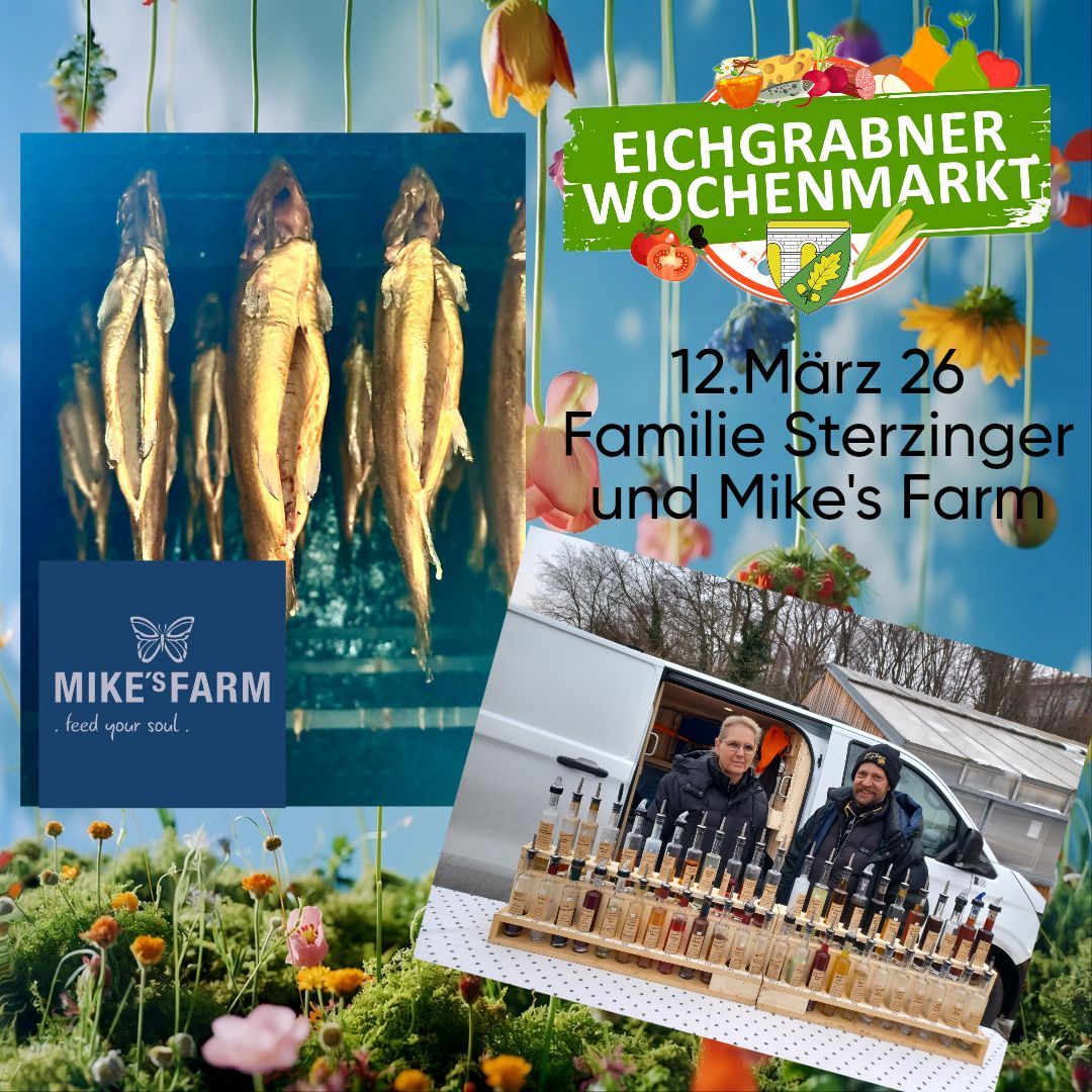 Werbeplakat für den wöchentlichen Eichgraben-Markt am 12. März. Es zeigt getrocknete Fische, eine Familie namens Sterzinger und Mike's Farm.