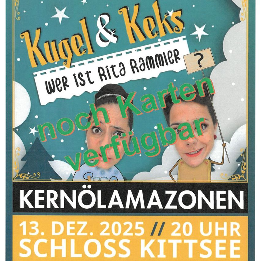 Werbeplakat für die Kugel & Keks Veranstaltung am 13. Dezember 2025 um 20 Uhr im Schloss Kittsee. Es zeigt zwei Frauen, eine hält ein Schild mit der Frage 'Wer ist Rita Rammer?'. Das Plakat ist mit Weihnachtselementen verziert.