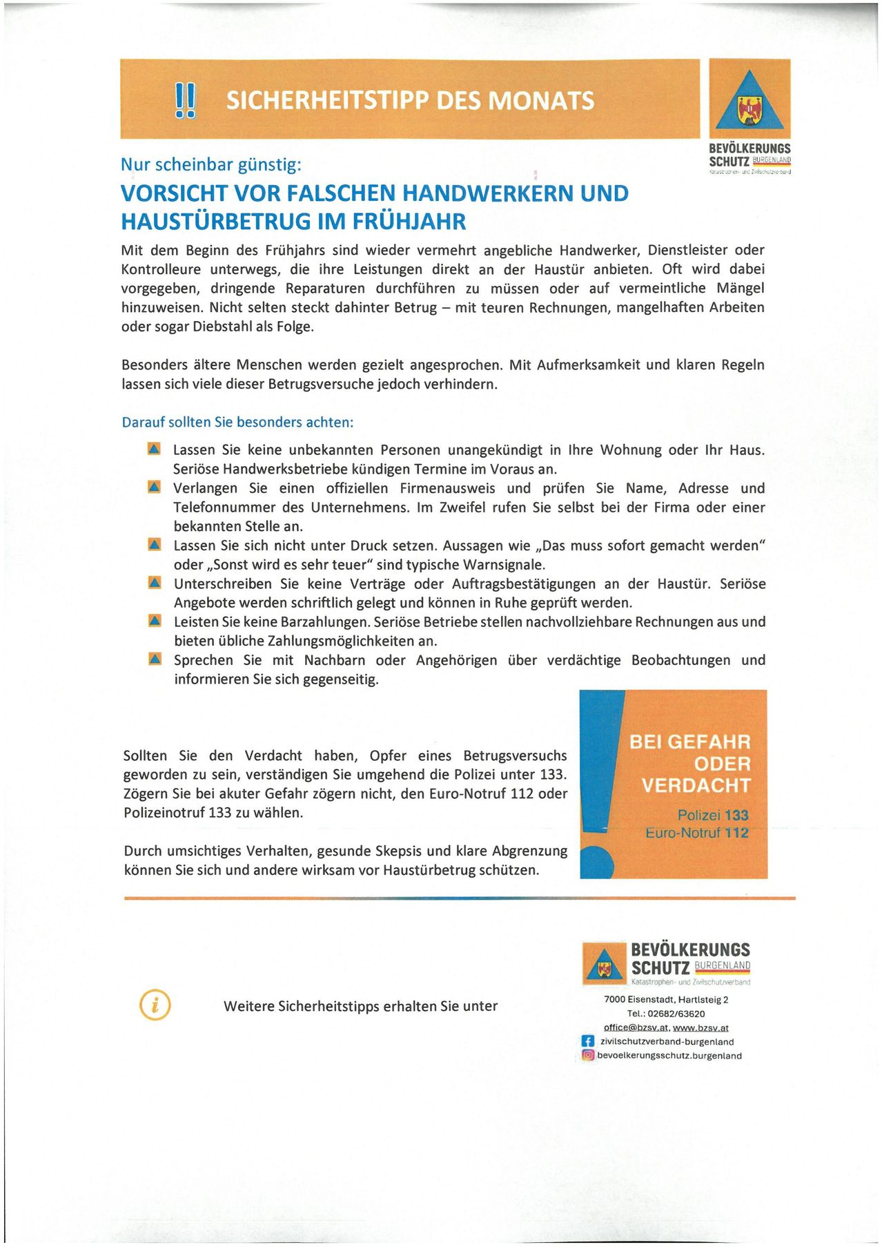 Das Dokument warnt vor falschen Handwerkern und Haustürbetrug im Frühjahr. Es rät, die Identität und Qualifikation von Dienstleistern zu überprüfen, keine Geschäfte mit Unbekannten zu machen und bei Verdachtsfällen die Polizei zu kontaktieren. Es bietet auch Tipps zum Selbstschutz an.