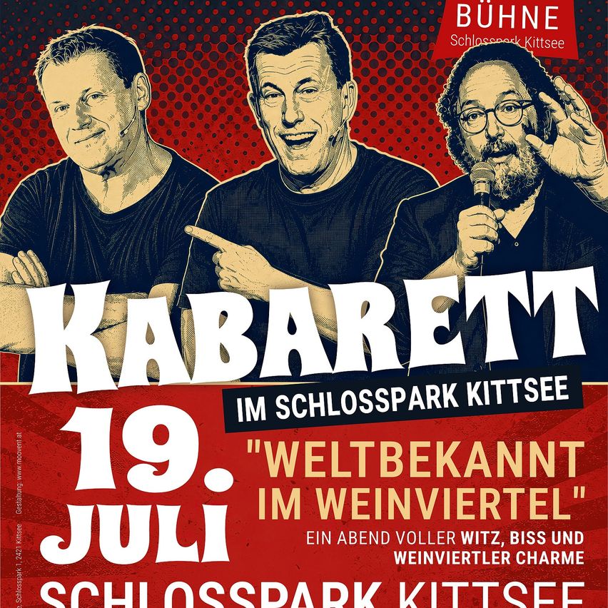 Plakat für ein Kabarett-Event. Drei Männer, alle lächelnd, stehen eng beieinander. Das Event ist am 19. Juli im Schlosspark Kittsee.