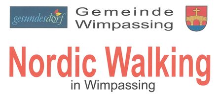 Plakat für Nordic Walking in Wimpassing, Beginn jeden Mittwoch um 16:30 Uhr. Die Wanderung um Wimpassing dauert etwa eine Stunde. Anmeldung nicht erforderlich.