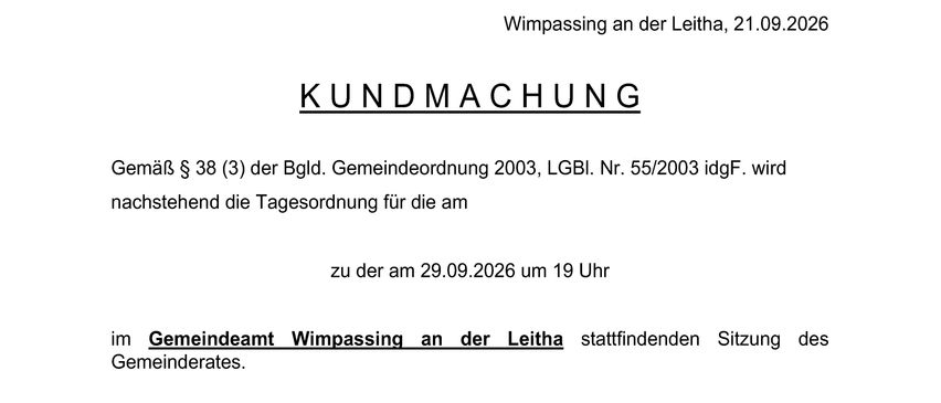 Amtliche Bekanntmachung der Gemeinde Wimpassing an der Leitha vom 21.09.2026 mit der Tagesordnung für die Sitzung des Gemeinderats. Die Tagesordnung umfasst die Genehmigung eines neuen Gemeinderats, Nachtragsvorschläge und weitere Verwaltungsangelegenheiten. Die Sitzung ist für den 29.09.2026 um 19 Uhr angesetzt.