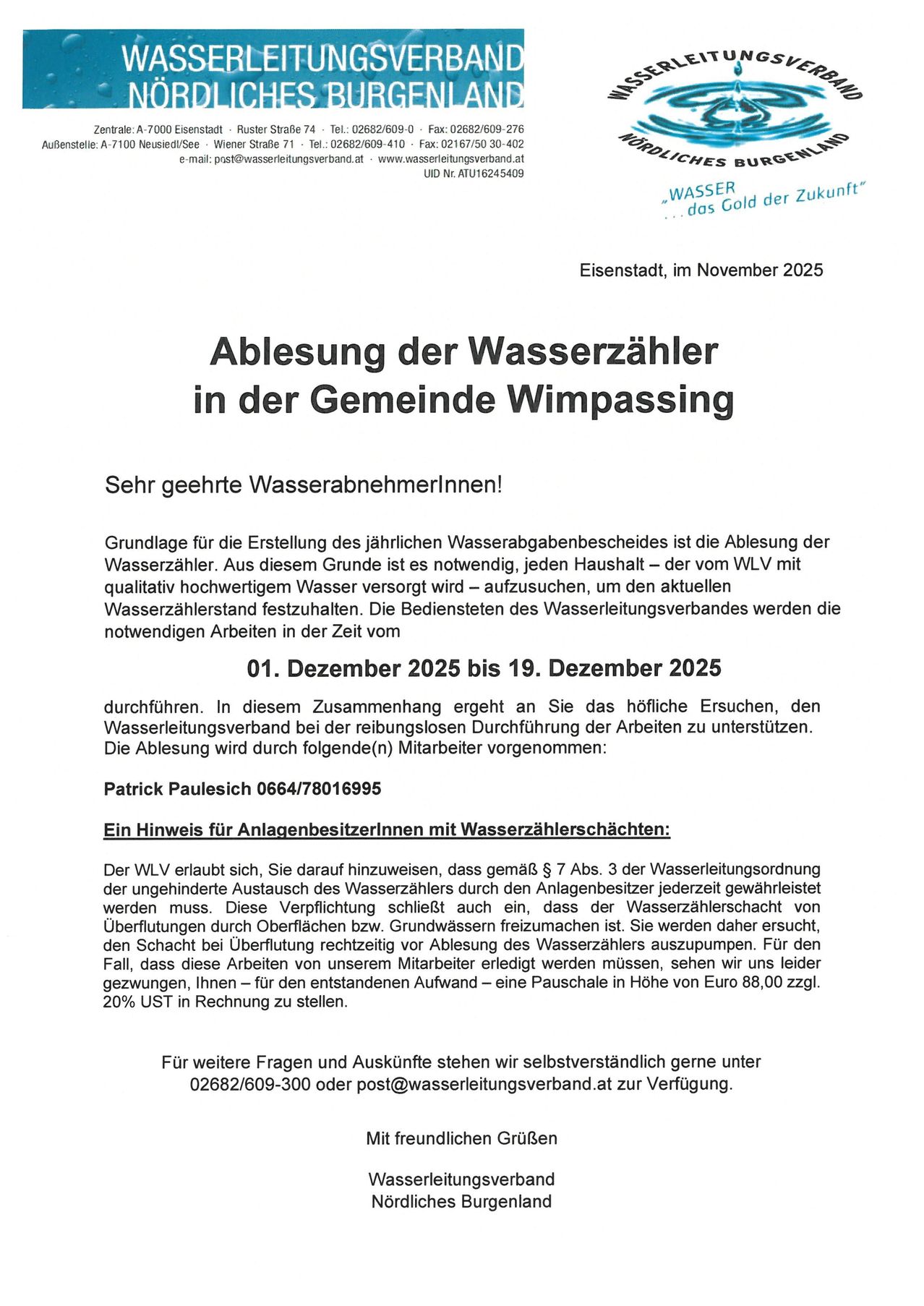 Offizielle Bekanntmachung zur jährlichen Wasserzählerablesung in Wippingen. Es ist notwendig, die Ablesung zu planen, um die Qualität der Wasserversorgung aufrechtzuerhalten. Kontaktieren Sie den Wasserverband. Die Zählerableser führen die notwendigen Arbeiten vom 1. Dezember 2025 bis 19. Dezember 2025 durch. Ein Hinweis für Besitzer von Wasserzählerkästen: Wasserzählerkästen müssen gemäß der Wasserversorgungsverordnung ersetzt werden.