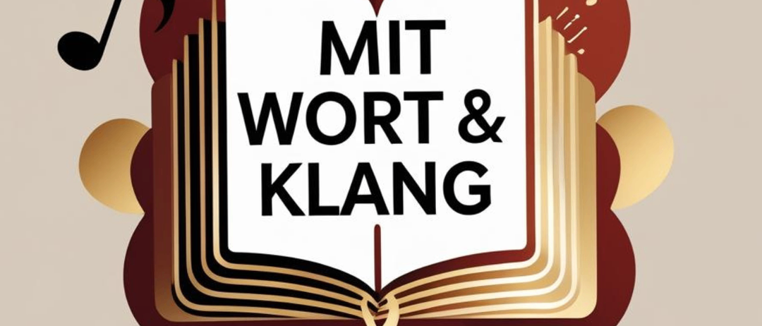 An open book with 'Mit Wort & Klang' written in bold on the cover. Musical notes and symbols surround the book, set against a beige background.