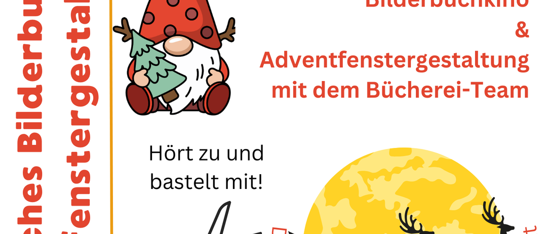 Ein Plakat bewirbt ein Weihnachts-Bilderbuchkino und eine Adventskalender-Veranstaltung. Ein Zwerg hält einen Baum und eine Schere, mit dem Schlitten des Weihnachtsmanns im Mondhintergrund. Datum ist der 9. Dezember 2025, um 16:30 Uhr.