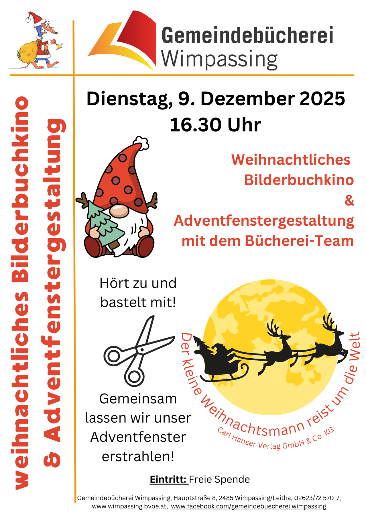 Ein Event am Dienstag, 9. Dezember 2025, um 16:30 Uhr, mit einem Weihnachts-Bilderbuchkino und einer Adventskalendergestaltung mit dem Buchladen-Team. Es beinhaltet Zuhören und Basteln mit Scheren.