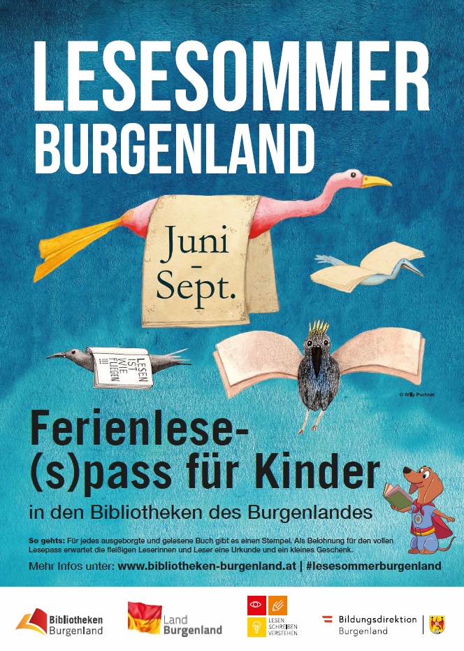 Plakat für Sommerlesen in Burgenland. Es zeigt einen Storch mit einem Buch, einen Vogel und einen Hund mit einem Buch. Der Text sagt 'Ferienloser (s)pass für Kinder in den Bibliotheken Burgenlands'.