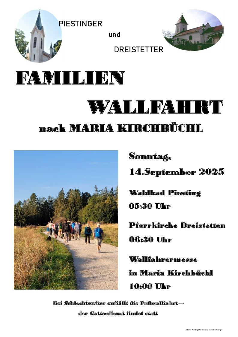 Plakat für eine Familienwallfahrt nach Maria Kirchbuchl, Start bei Waldbad Piesting um 05:30 und Ankunft bei Pfarrkirche Dreistetten um 06:30, mit einer Messe um 10:00 Uhr.