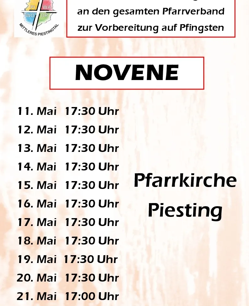 Plakat mit Daten für Novene vom 11. Mai bis 20. Mai, alle um 17:30 Uhr. Ort ändert sich am 16. Mai von Pfarrkirche zu Piesting.