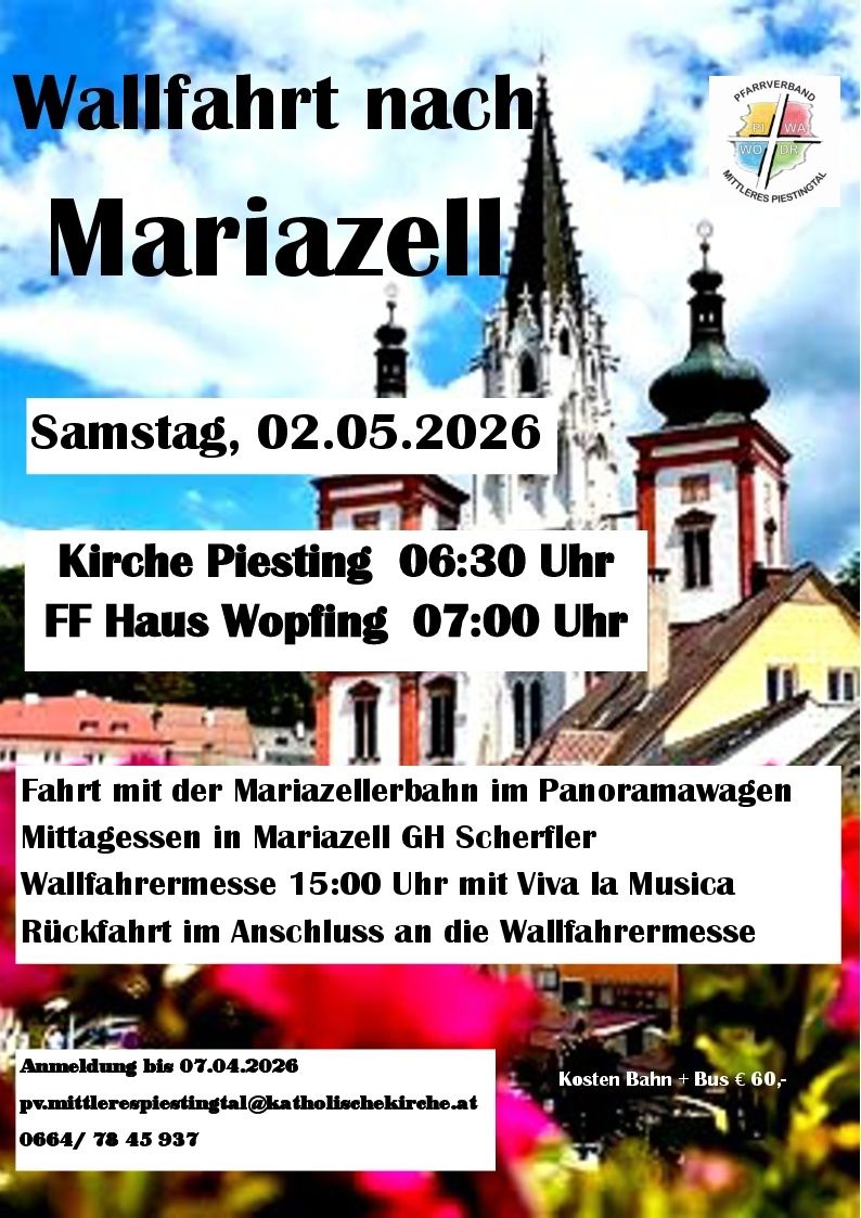 Plakat für Mariazell-Veranstaltung am 2. Mai 2026. Aktivitäten umfassen eine Fahrt mit Mariazellerbahn, Mittagessen und eine Wallfahrtsmesse. Abfahrtszeiten sind 6:30 Uhr und 7:00 Uhr.