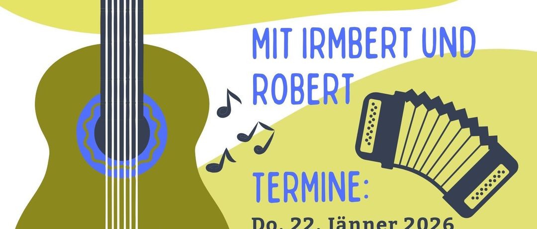 Plakat für offenes Singen mit Irmbert und Robert, zeigt Gitarre und Akkordeon, mit Terminen von Januar bis Juni 2026.