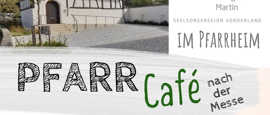 Plakat für das Kirchencafé nach der Messe mit Angaben zu Ort, Datum und Uhrzeit. Es enthält ein Bild der Kirche und erwähnt, dass es jeden Sonntag um 10 Uhr geöffnet ist.