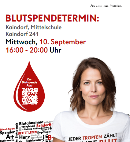 Ein Plakat für eine Blutspende-Veranstaltung, mit einer Frau in einem weißen T-Shirt und einem QR-Code für eine App. Die Veranstaltung findet in Kainsdorf an der Mittelschule statt, am Mittwoch, 10. September, von 16:00 bis 20:00 Uhr.